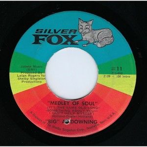 Al Downing 45 Medley Of Soul / These Arms You Push Away on Silver Fox VG Soul